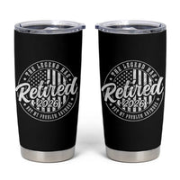 Funny Retirement 2026 Tumbler Cup The Legend Has Retired Not My Problem Anymore American Flag - Wonder Print Shop
