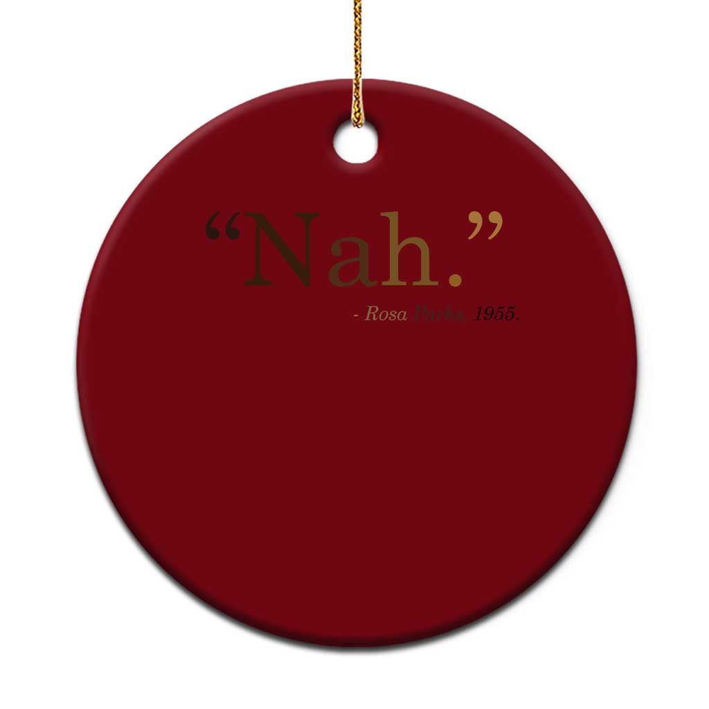 Rosa Parks Quote Ceramic Ornament Nah 1955 Melanin Black Movement Protest