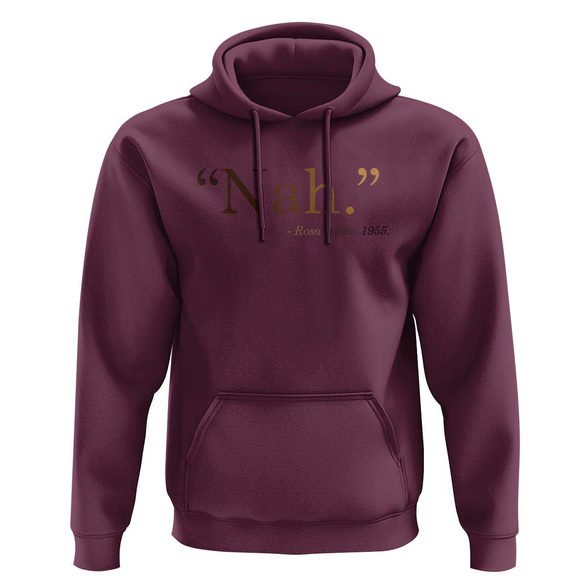 Rosa Parks Quote Hoodie Nah 1955 Melanin Black Movement Protest