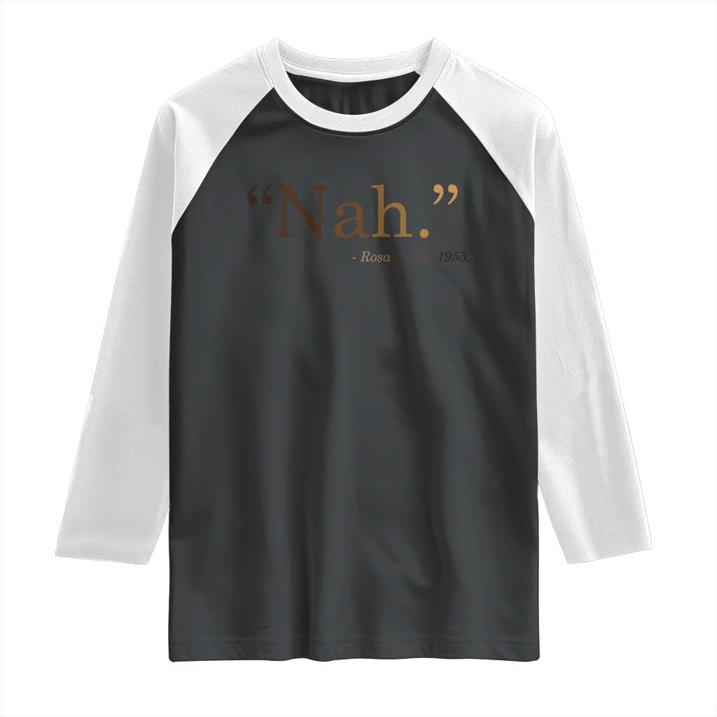 Rosa Parks Quote Raglan Shirt Nah 1955 Melanin Black Movement Protest