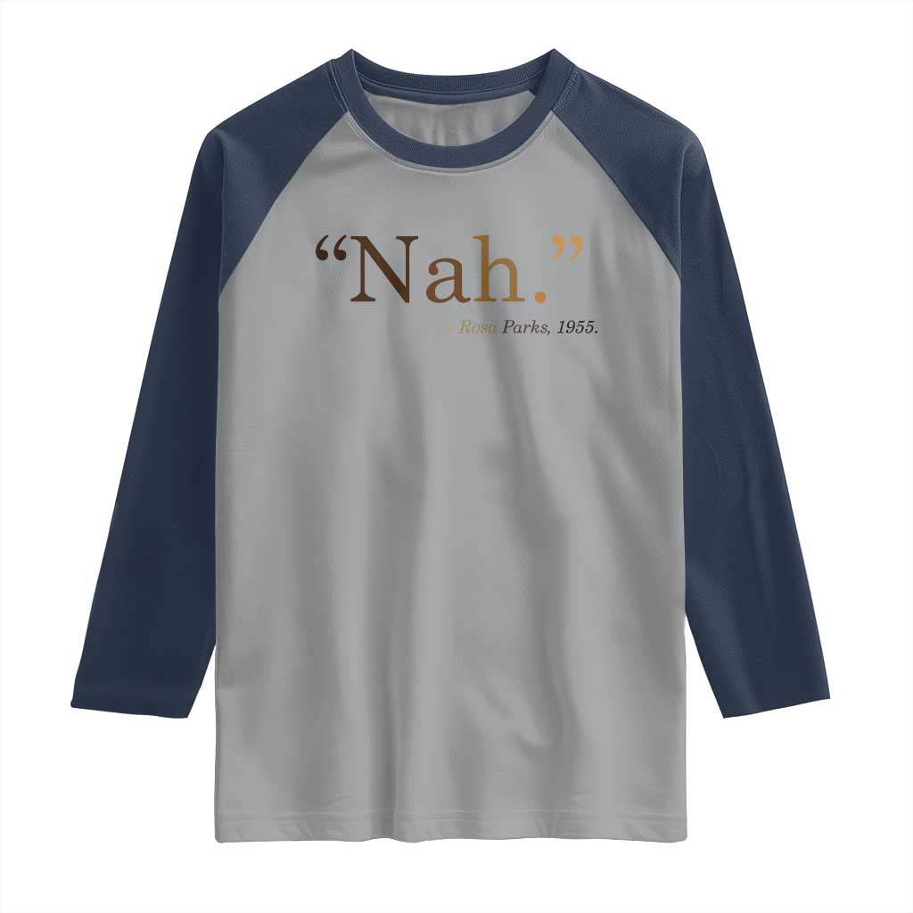 Rosa Parks Quote Raglan Shirt Nah 1955 Melanin Black Movement Protest