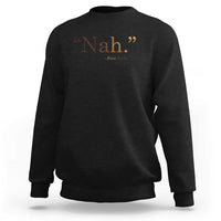 Rosa Parks Quote Sweatshirt Nah 1955 Melanin Black Movement Protest