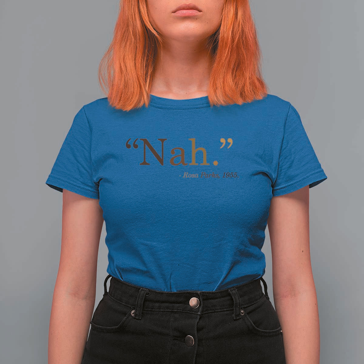 Rosa Parks Quote T Shirt For Women Nah 1955 Melanin Black Movement Protest