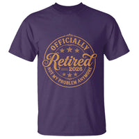 Retirement 2026 T Shirt Funny Officially Retired Not My Problem Anymore Vintage - Wonder Print Shop
