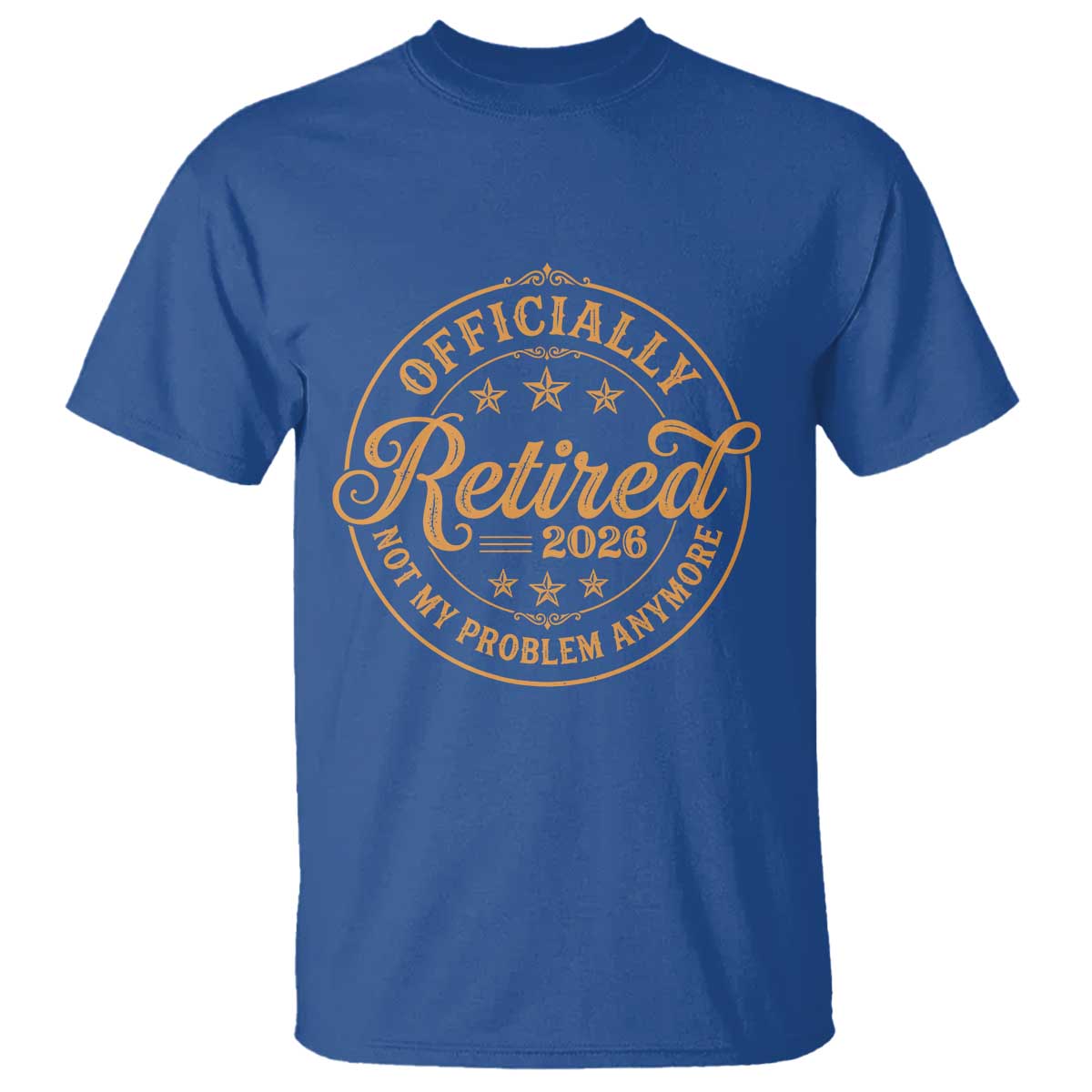 Retirement 2026 T Shirt Funny Officially Retired Not My Problem Anymore Vintage - Wonder Print Shop