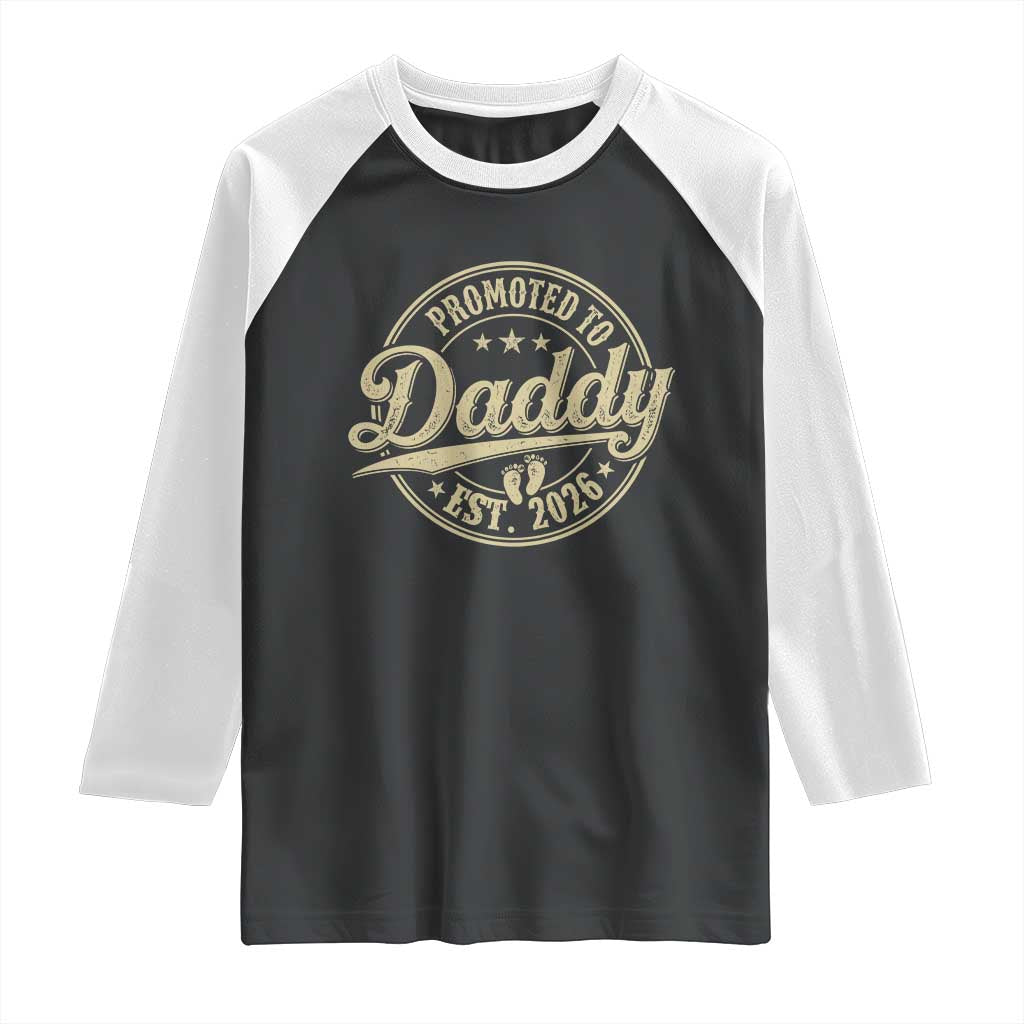 Funny New Dad 2026 Raglan Shirt Promoted To Daddy Est 2026 - Wonder Print Shop