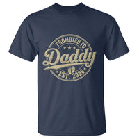 Funny New Dad 2026 T Shirt Promoted To Daddy Est 2026 - Wonder Print Shop
