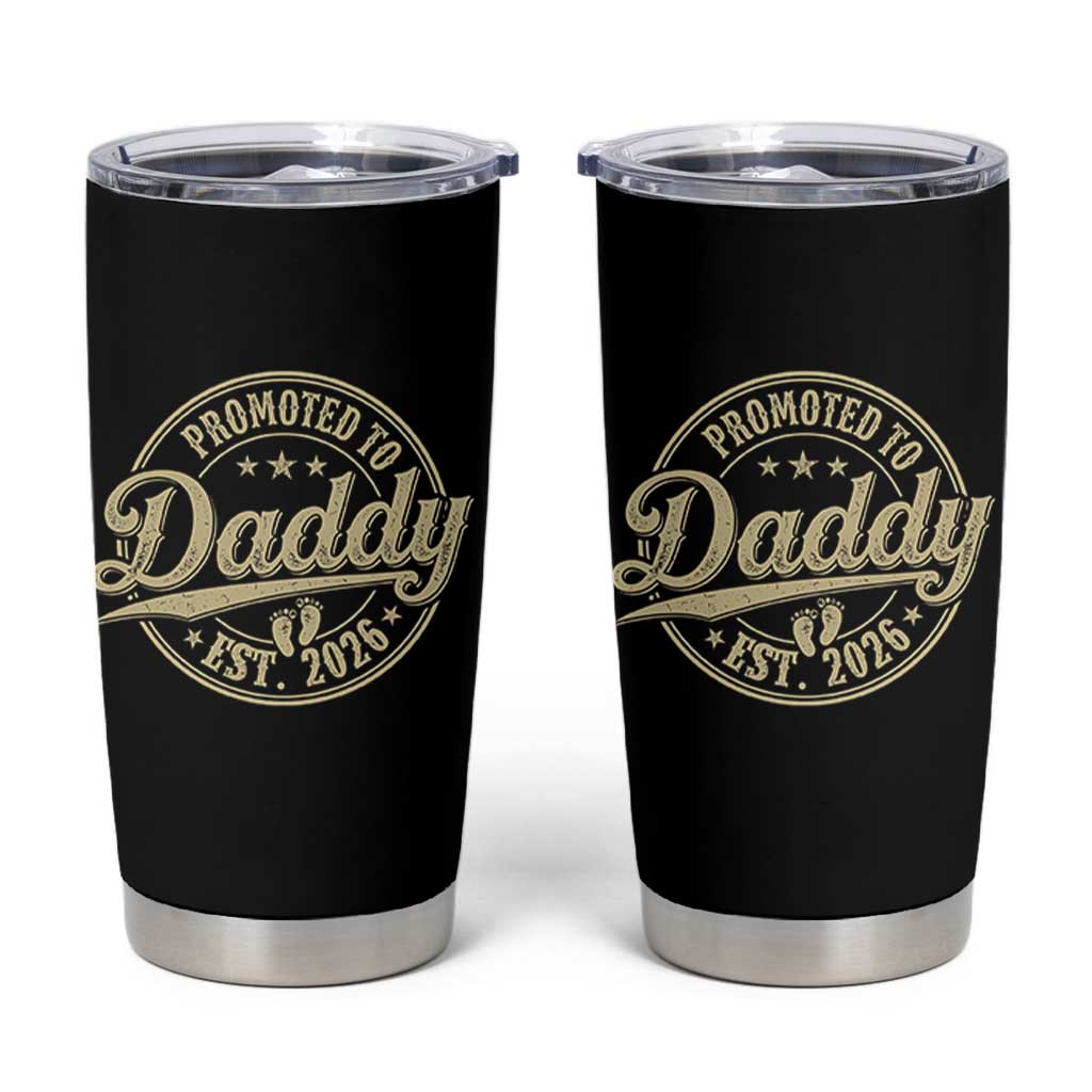 Funny New Dad 2026 Tumbler Cup Promoted To Daddy Est 2026 - Wonder Print Shop