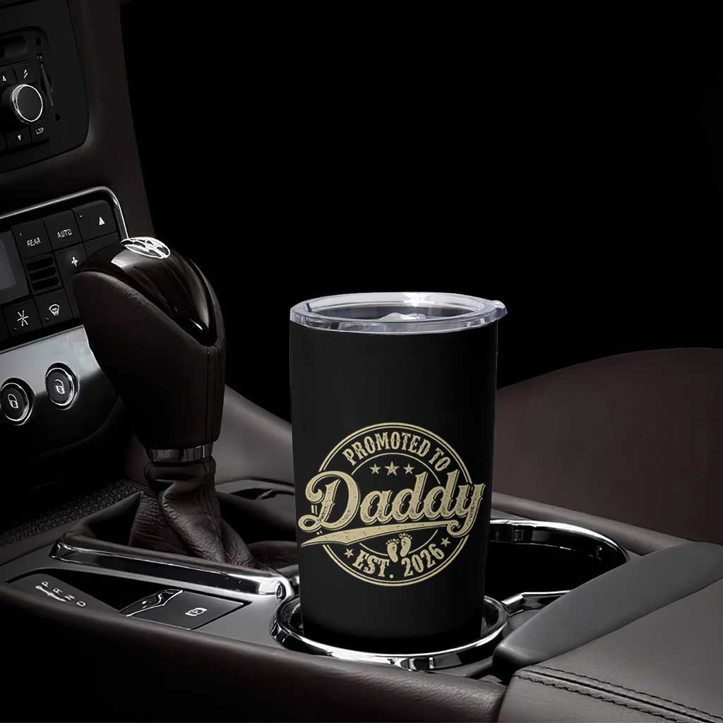 Funny New Dad 2026 Tumbler Cup Promoted To Daddy Est 2026 - Wonder Print Shop