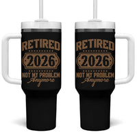 Retired 2026 Not My Problem Anymore Tumbler With Handle Funny Retirement 2026 - Wonder Print Shop