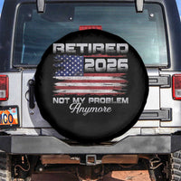 Retired 2026 Not My Problem Anymore Spare Tire Cover Funny Retirement 2026 Vintage American Flag - Wonder Print Shop