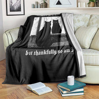 Funny Life Is A Bitch But Thankfully So Am I Throw Blanket Black Cat Meme - Wonder Print Shop