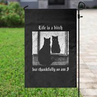 Funny Life Is A Bitch But Thankfully So Am I Garden Flag Black Cat Meme - Wonder Print Shop