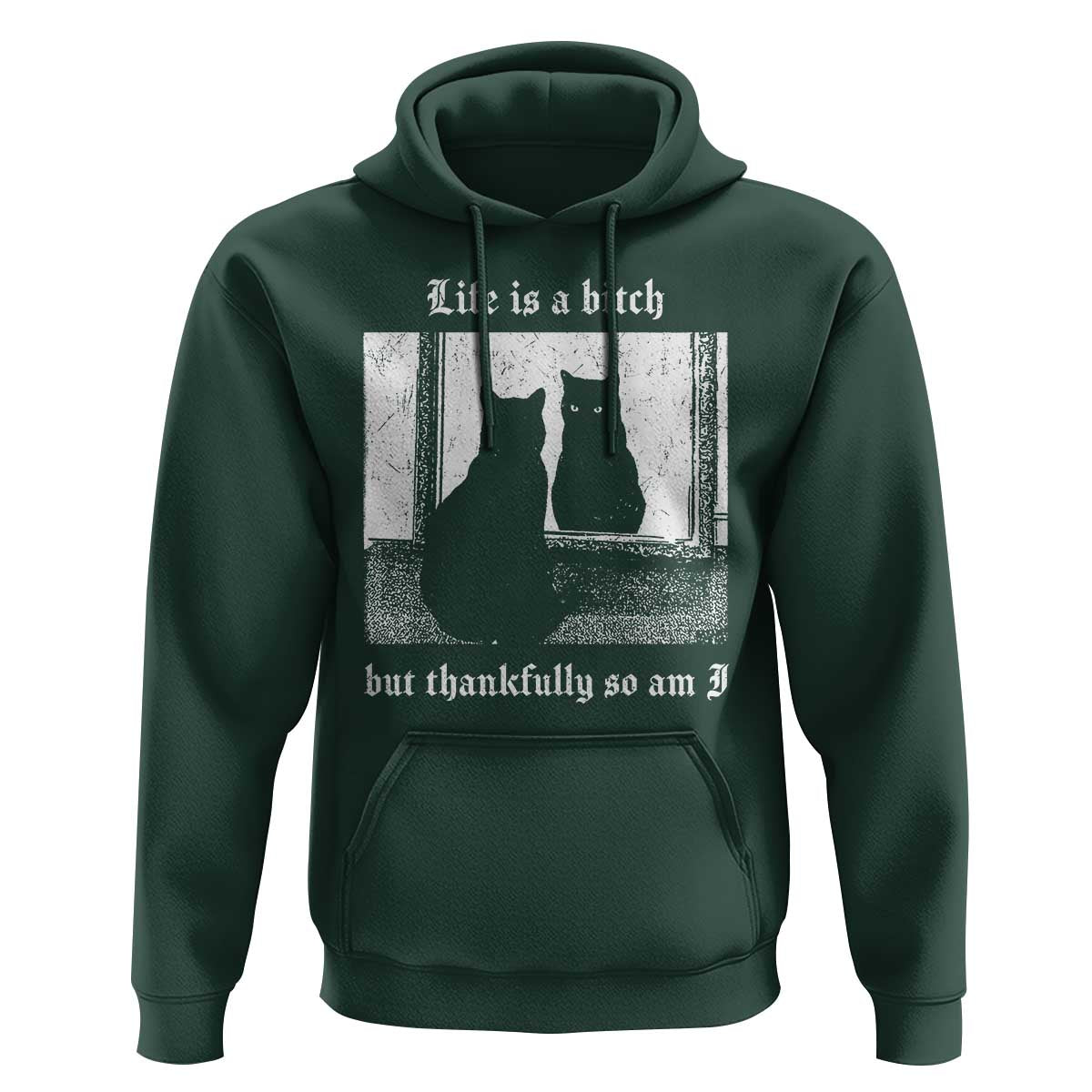 Funny Life Is A Bitch But Thankfully So Am I Hoodie Black Cat Meme - Wonder Print Shop