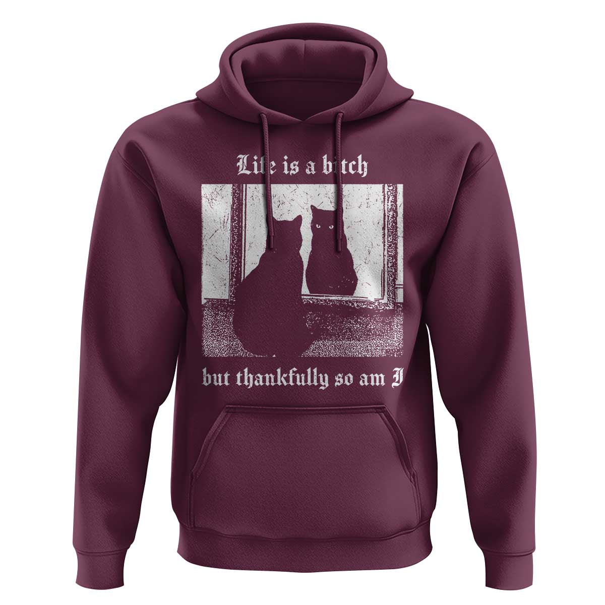 Funny Life Is A Bitch But Thankfully So Am I Hoodie Black Cat Meme - Wonder Print Shop