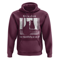 Funny Life Is A Bitch But Thankfully So Am I Hoodie Black Cat Meme - Wonder Print Shop