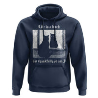 Funny Life Is A Bitch But Thankfully So Am I Hoodie Black Cat Meme - Wonder Print Shop