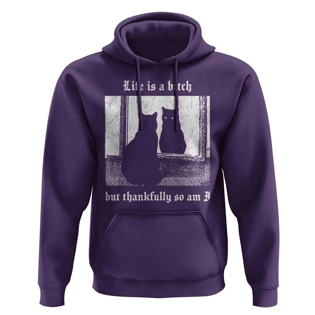 Funny Life Is A Bitch But Thankfully So Am I Hoodie Black Cat Meme - Wonder Print Shop
