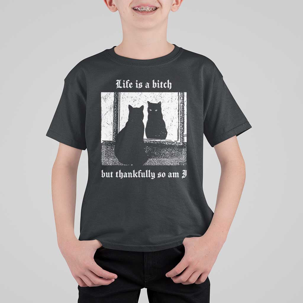 Funny Life Is A Bitch But Thankfully So Am I T Shirt For Kid Black Cat Meme - Wonder Print Shop