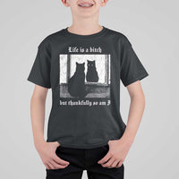 Funny Life Is A Bitch But Thankfully So Am I T Shirt For Kid Black Cat Meme - Wonder Print Shop