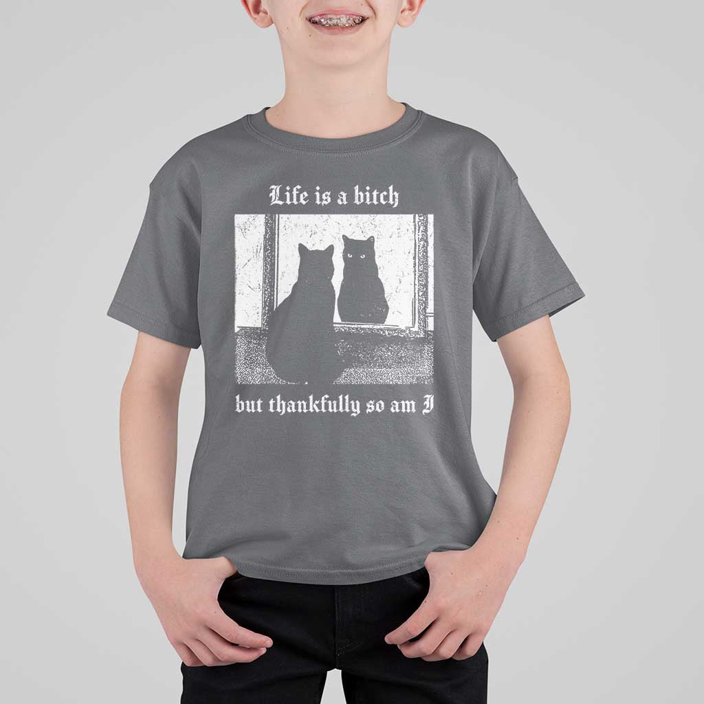 Funny Life Is A Bitch But Thankfully So Am I T Shirt For Kid Black Cat Meme - Wonder Print Shop