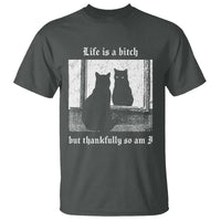 Funny Life Is A Bitch But Thankfully So Am I T Shirt Black Cat Meme - Wonder Print Shop