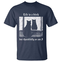 Funny Life Is A Bitch But Thankfully So Am I T Shirt Black Cat Meme - Wonder Print Shop