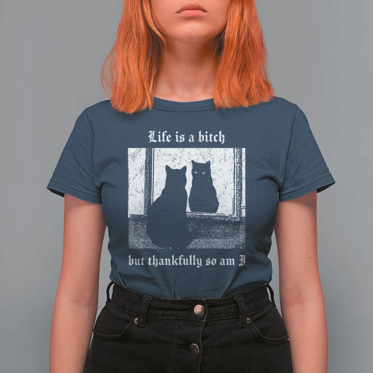 Funny Life Is A Bitch But Thankfully So Am I T Shirt For Women Black Cat Meme - Wonder Print Shop