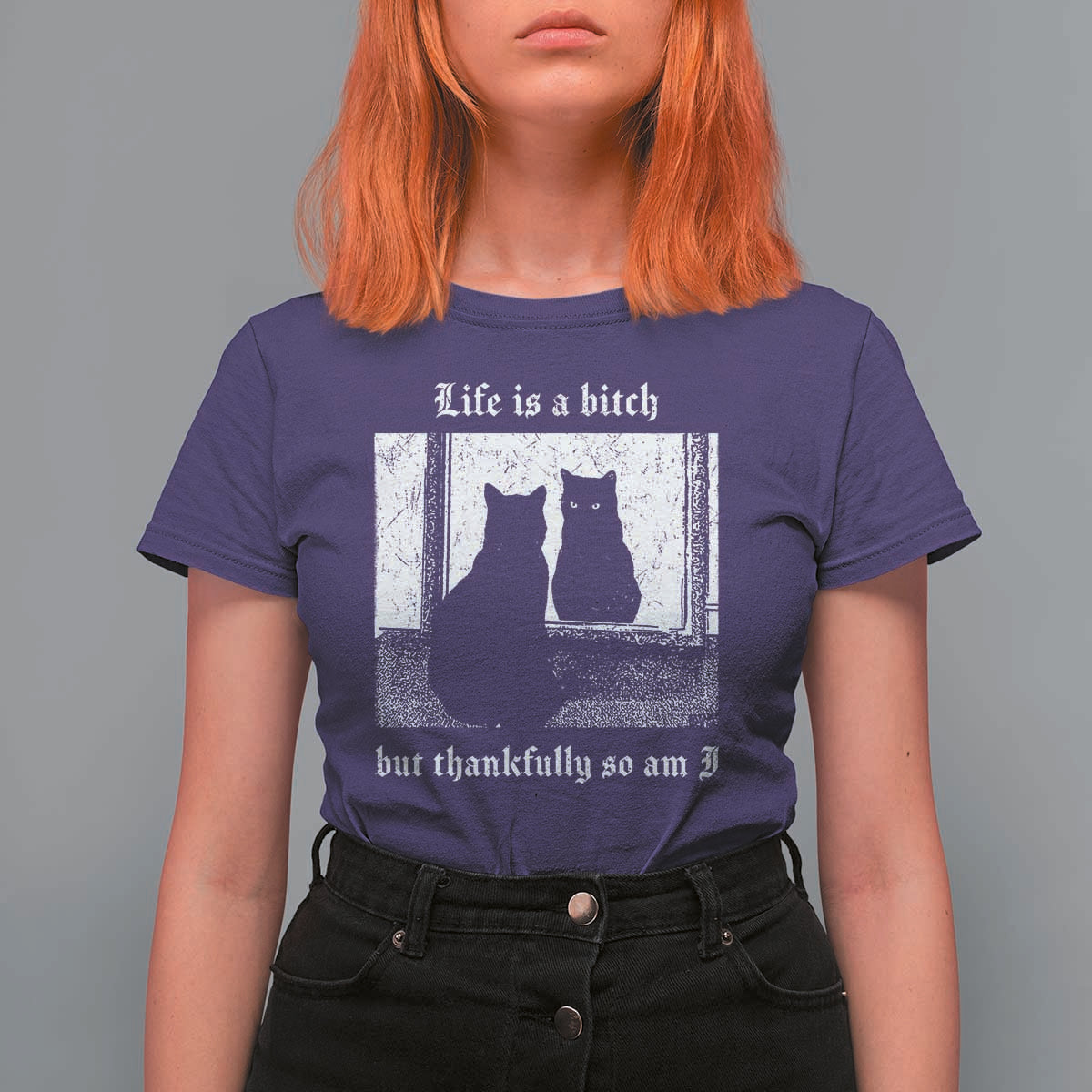 Funny Life Is A Bitch But Thankfully So Am I T Shirt For Women Black Cat Meme - Wonder Print Shop