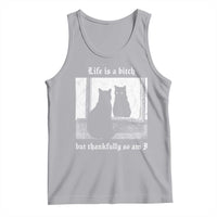 Funny Life Is A Bitch But Thankfully So Am I Tank Top Black Cat Meme - Wonder Print Shop