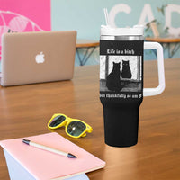 Funny Life Is A Bitch But Thankfully So Am I Tumbler With Handle Black Cat Meme - Wonder Print Shop