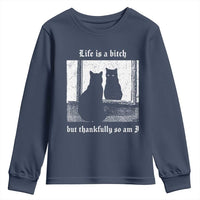 Funny Life Is A Bitch But Thankfully So Am I Youth Sweatshirt Black Cat Meme - Wonder Print Shop