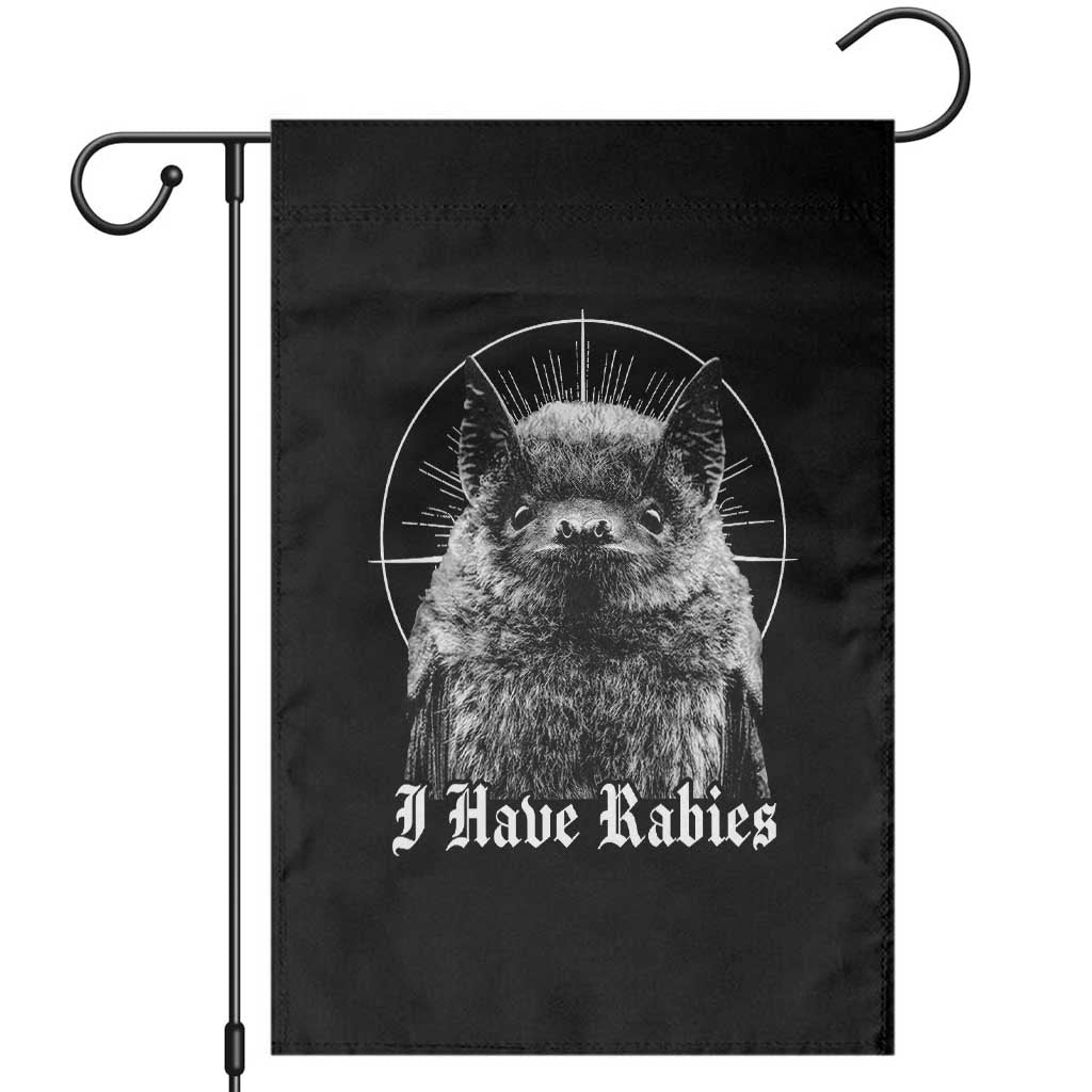 I Have Rabies Bat Garden Flag Funny Meme Quotes Gothic - Wonder Print Shop