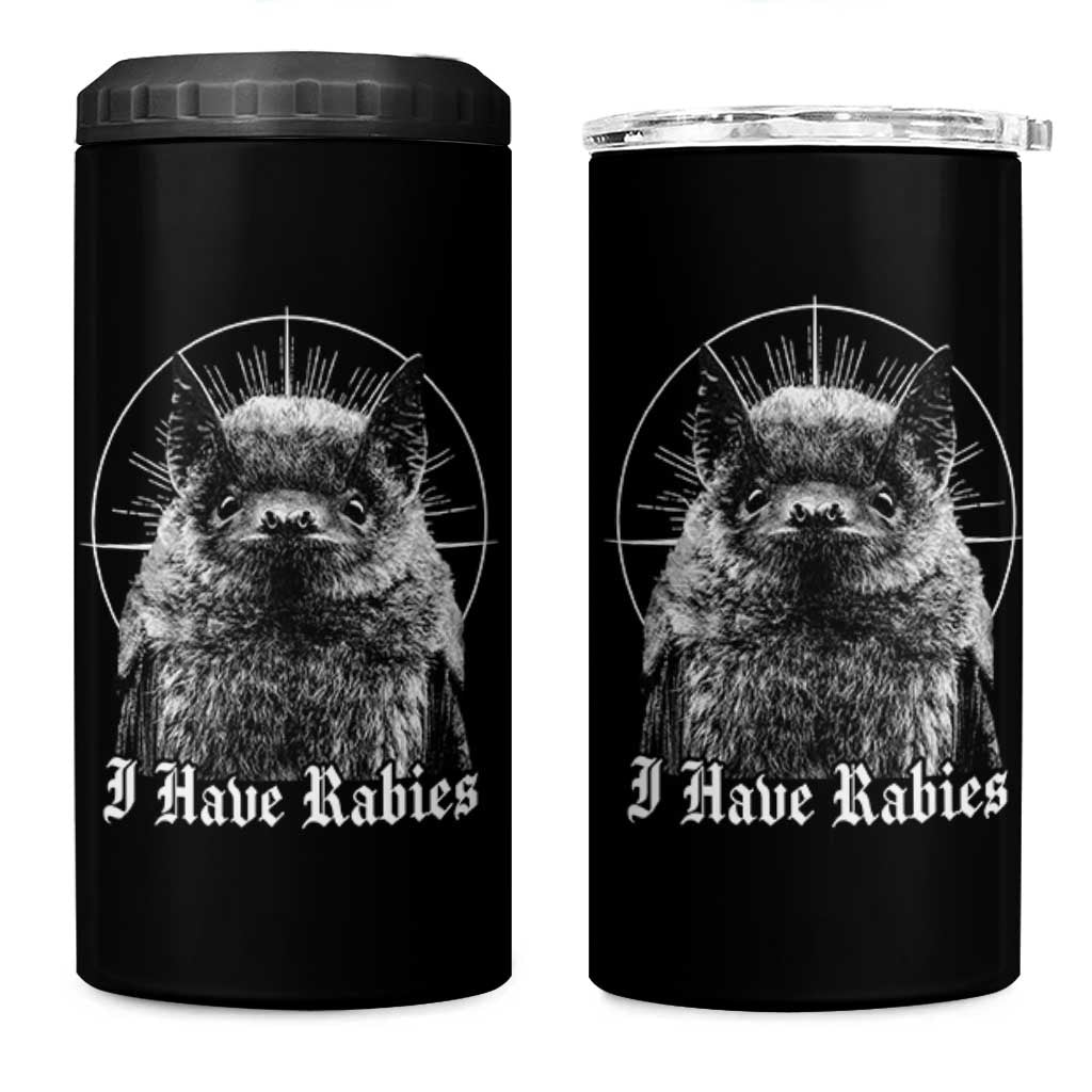 I Have Rabies Bat 4 in 1 Can Cooler Tumbler Funny Meme Quotes Gothic - Wonder Print Shop