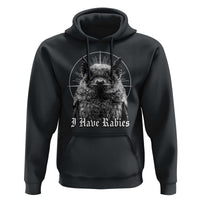 I Have Rabies Bat Hoodie Funny Meme Quotes Gothic - Wonder Print Shop