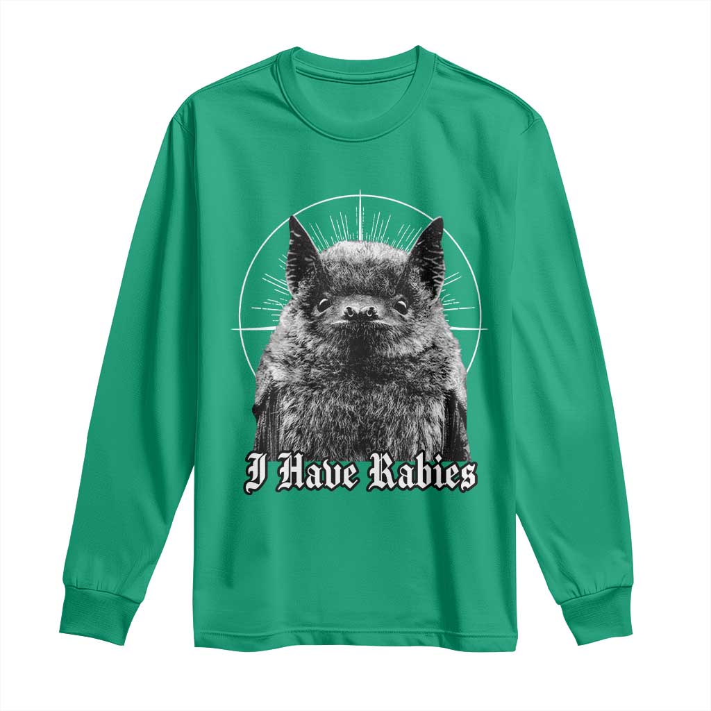 I Have Rabies Bat Long Sleeve Shirt Funny Meme Quotes Gothic - Wonder Print Shop
