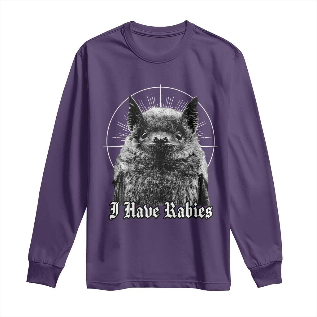 I Have Rabies Bat Long Sleeve Shirt Funny Meme Quotes Gothic - Wonder Print Shop