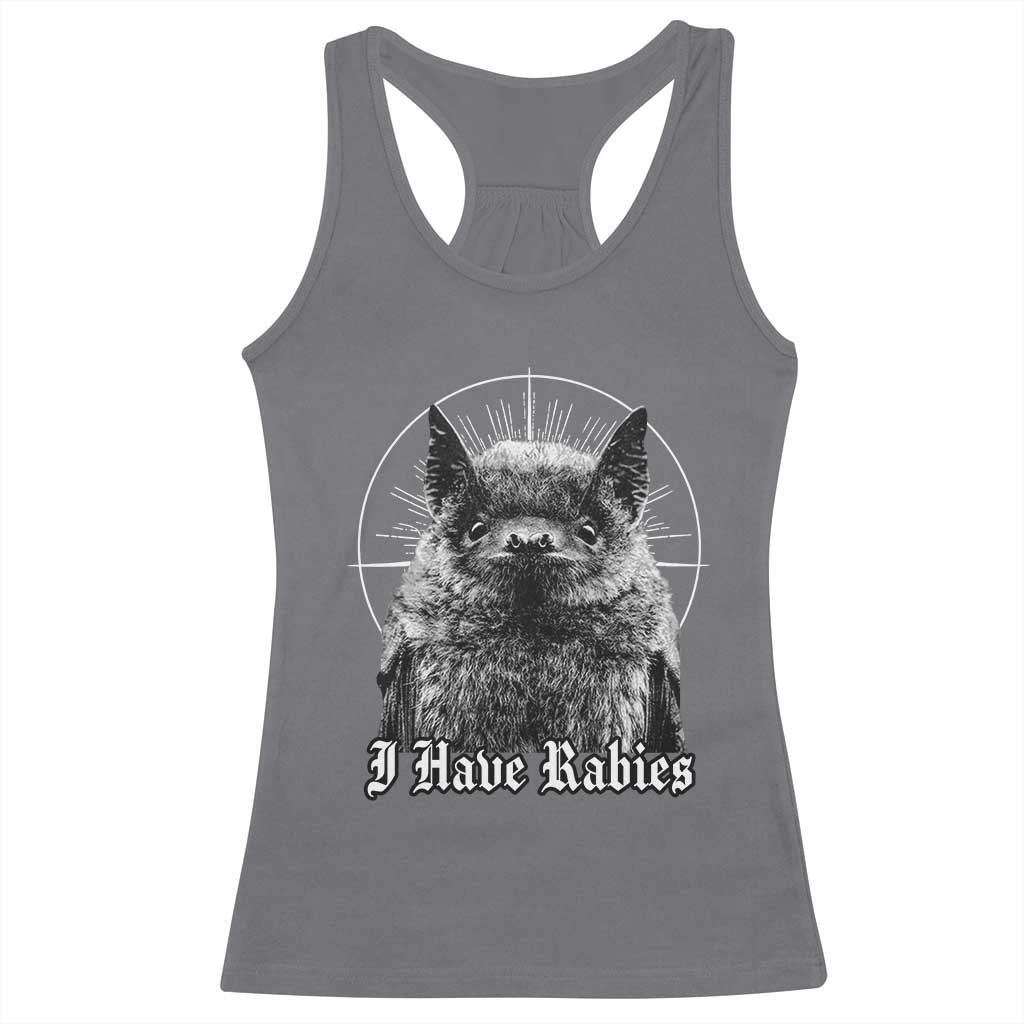 I Have Rabies Bat Racerback Tank Top Funny Meme Quotes Gothic - Wonder Print Shop
