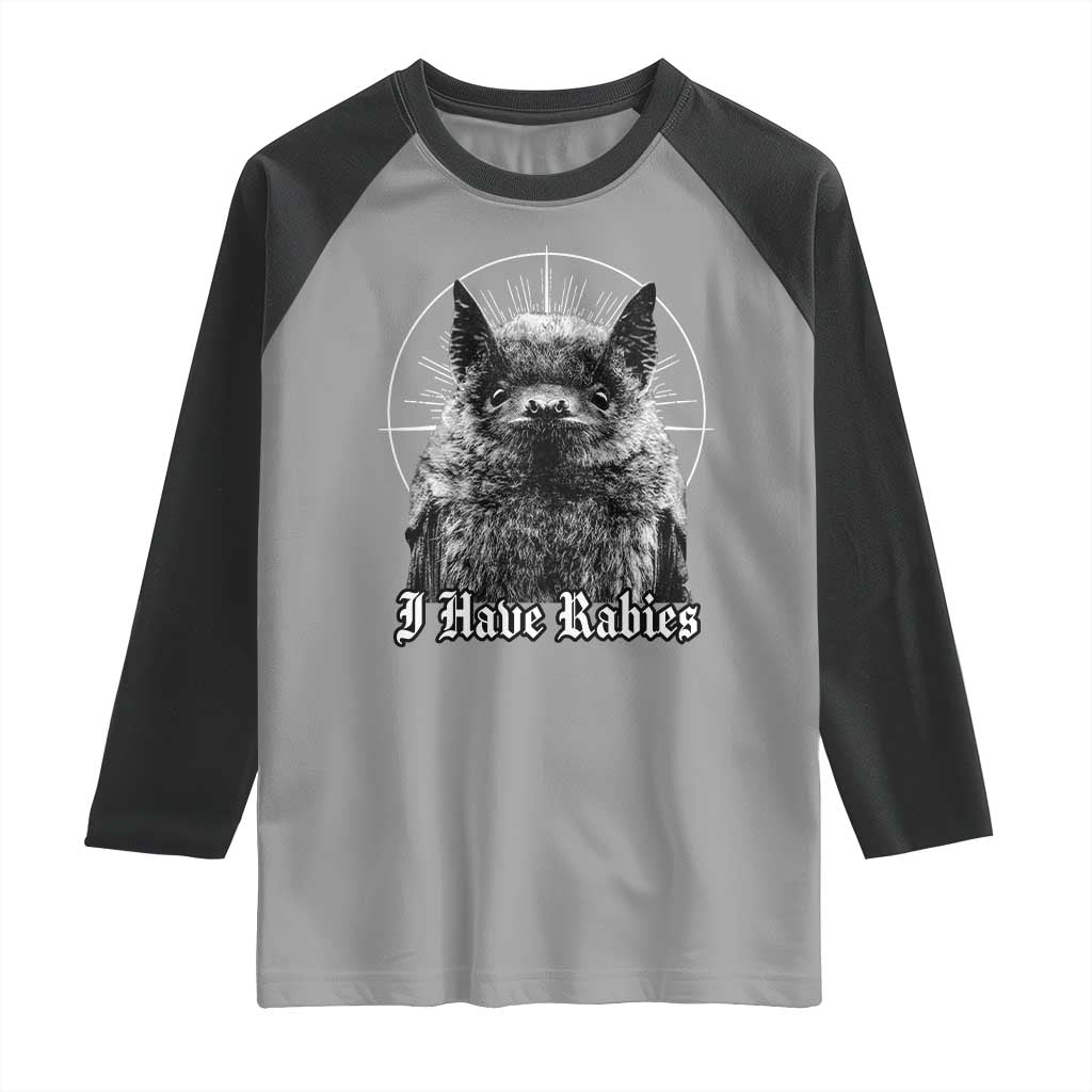I Have Rabies Bat Raglan Shirt Funny Meme Quotes Gothic - Wonder Print Shop