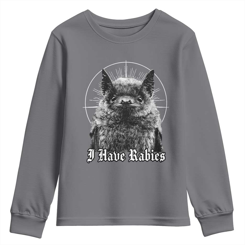 I Have Rabies Bat Youth Sweatshirt Funny Meme Quotes Gothic - Wonder Print Shop