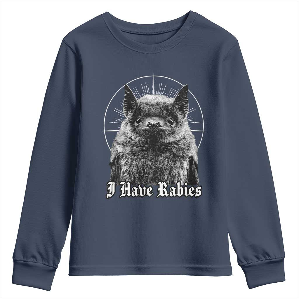 I Have Rabies Bat Youth Sweatshirt Funny Meme Quotes Gothic - Wonder Print Shop