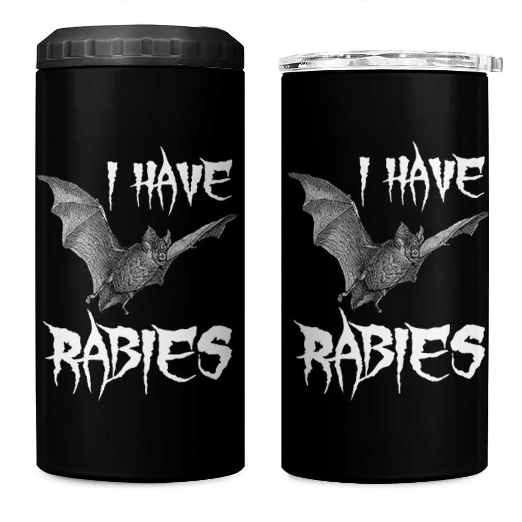 I Have Rabies Bat 4 in 1 Can Cooler Tumbler Funny Meme Quotes - Wonder Print Shop