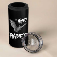 I Have Rabies Bat 4 in 1 Can Cooler Tumbler Funny Meme Quotes - Wonder Print Shop