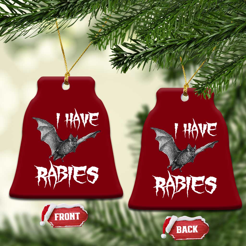 I Have Rabies Bat Ceramic Ornament Funny Meme Quotes - Wonder Print Shop