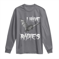 I Have Rabies Bat Long Sleeve Shirt Funny Meme Quotes - Wonder Print Shop