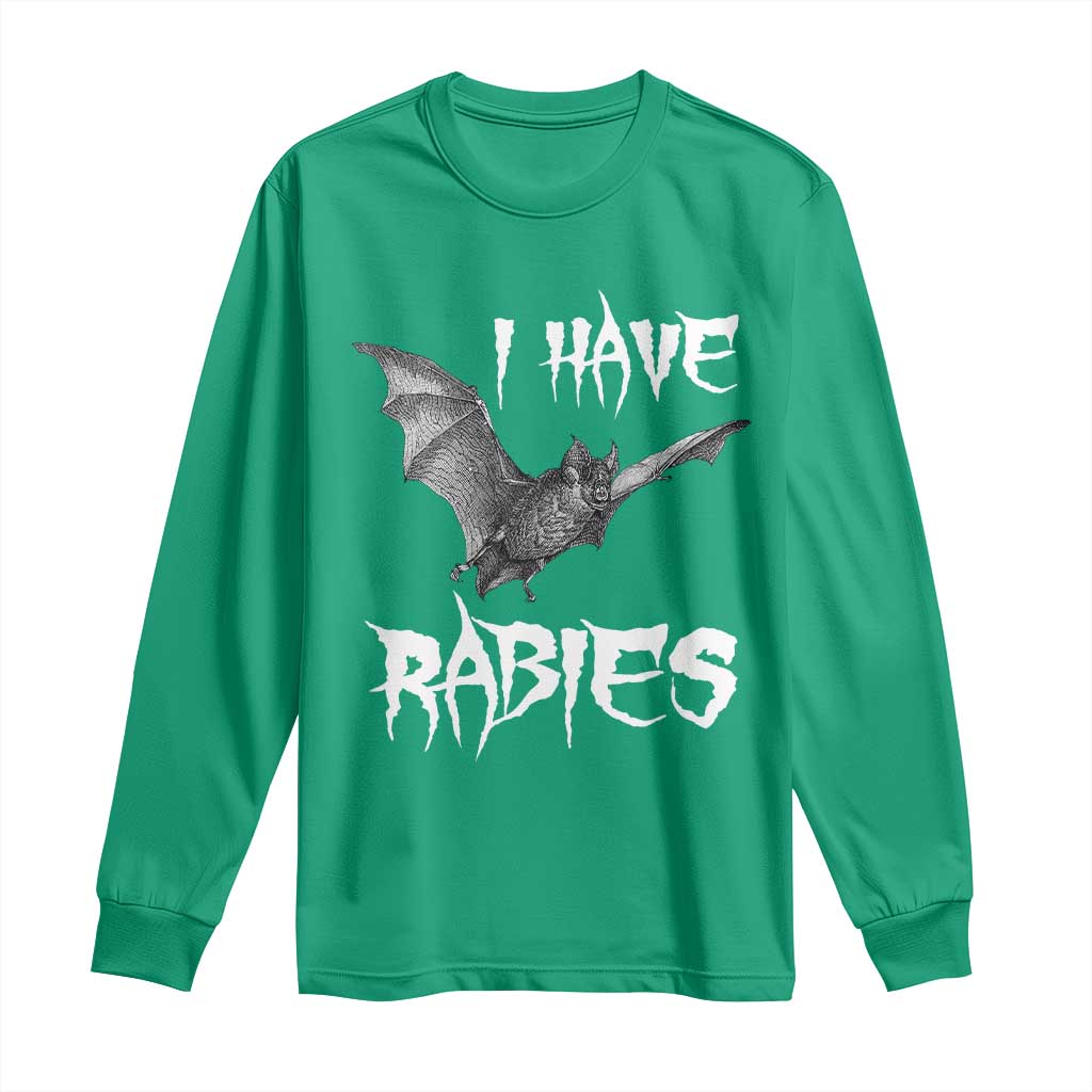 I Have Rabies Bat Long Sleeve Shirt Funny Meme Quotes - Wonder Print Shop