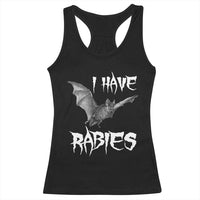 I Have Rabies Bat Racerback Tank Top Funny Meme Quotes - Wonder Print Shop