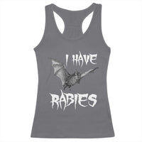 I Have Rabies Bat Racerback Tank Top Funny Meme Quotes - Wonder Print Shop