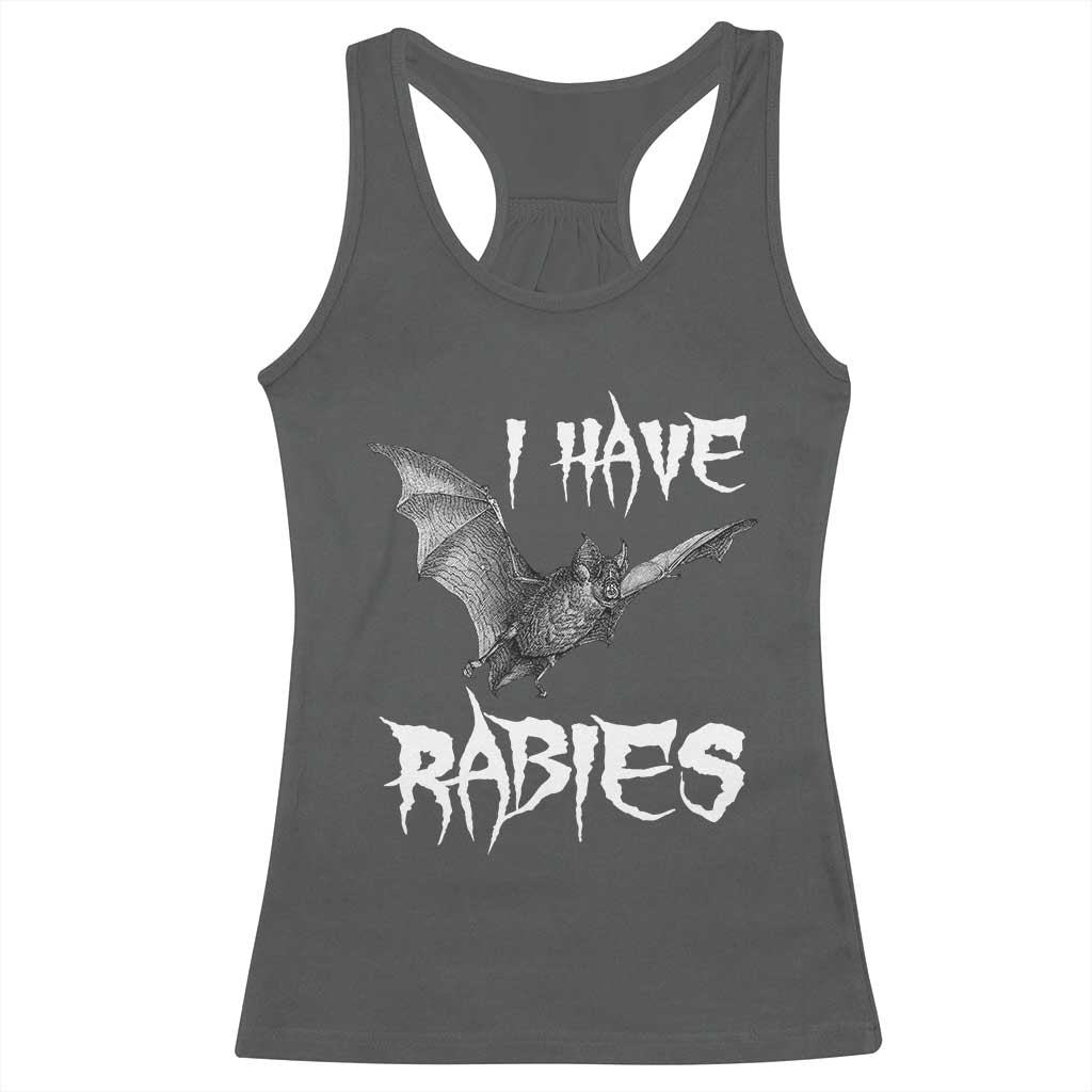 I Have Rabies Bat Racerback Tank Top Funny Meme Quotes - Wonder Print Shop