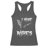 I Have Rabies Bat Racerback Tank Top Funny Meme Quotes - Wonder Print Shop